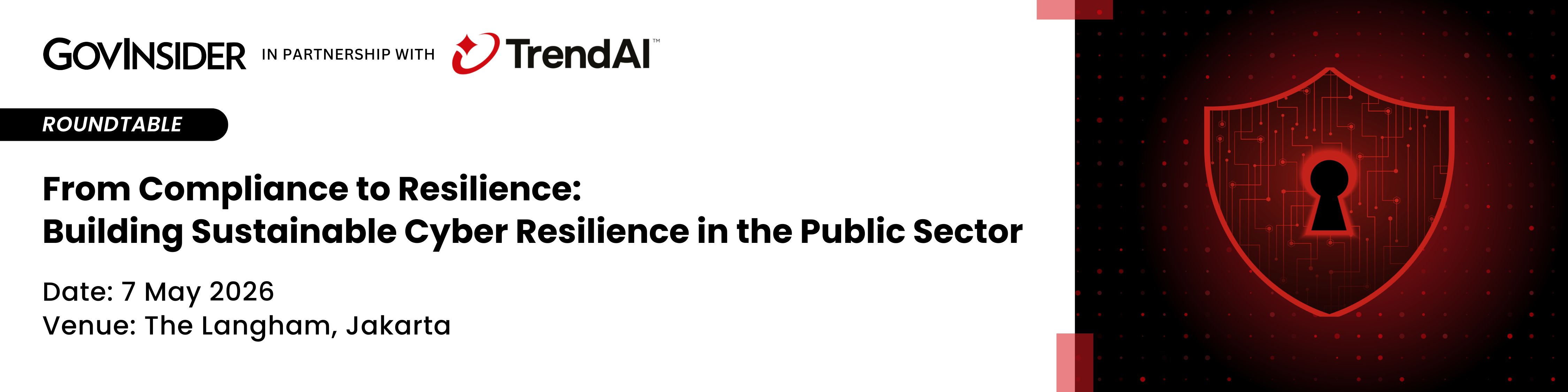 event banner for From Compliance to Resilience: Building Sustainable Cyber Resilience in the Public Sector​